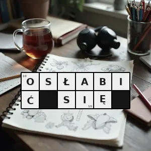 Hasło krzyżówkowe stracić siłę witalność - osłabić się – rozwiązanie, synonimy, podpowiedzi i definicje krzyżówkowe